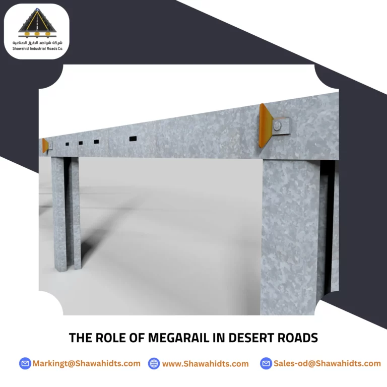 The role of Megasrail in desert roads