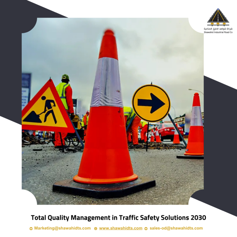 Total Quality Management in Traffic Safety Solutions 2030