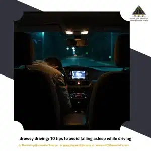 drowsy driving: 10 tips to avoid falling asleep while driving